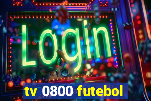 tv 0800 futebol